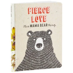 Hallmark Fierce Love: Itâs A Mama Bear Thing Book