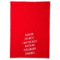 Hallmark Channel Pardon The Mess Tea Towel